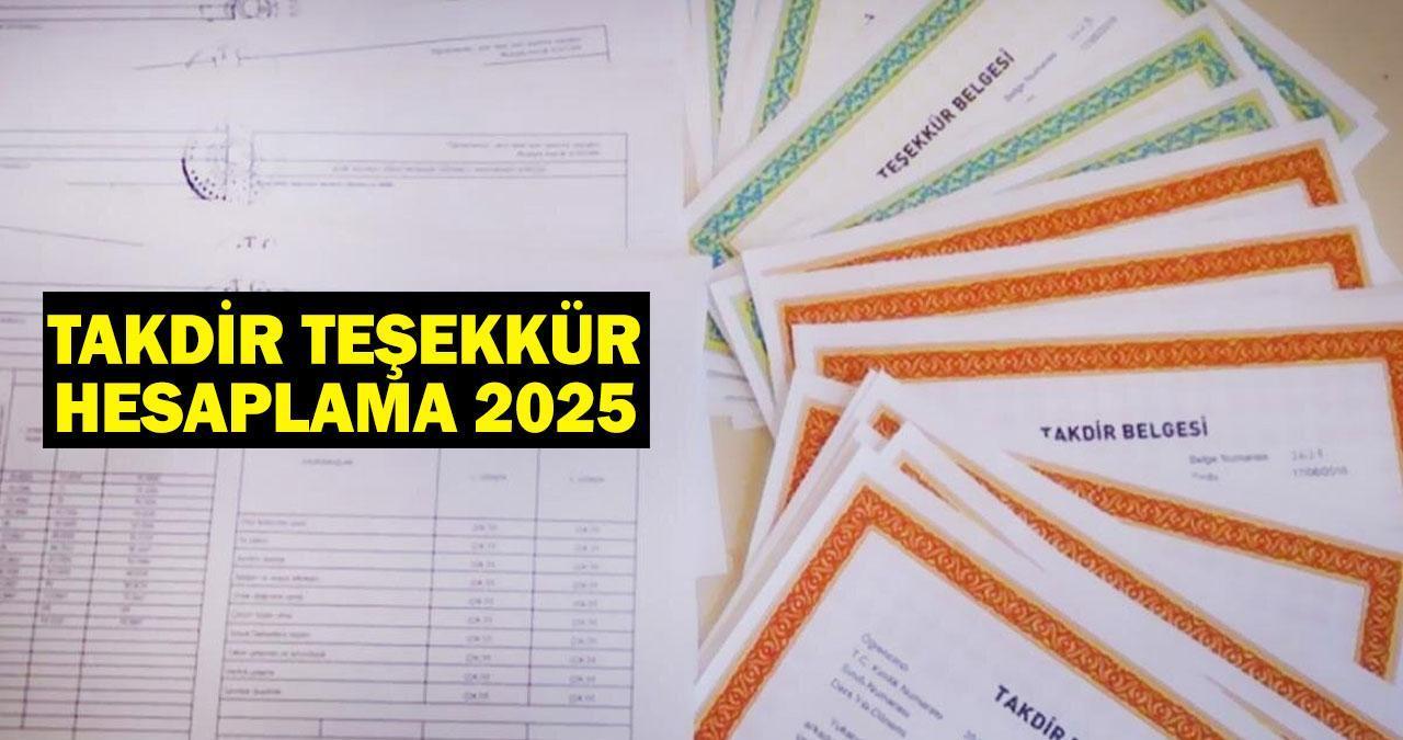 TAKDİR TEŞEKKÜR (ORTAOKUL-LİSE) HESAPLAMA 2025: Takdir teşekkür kaç puanla alınır? 85 takdir mi, teşekkür mü?