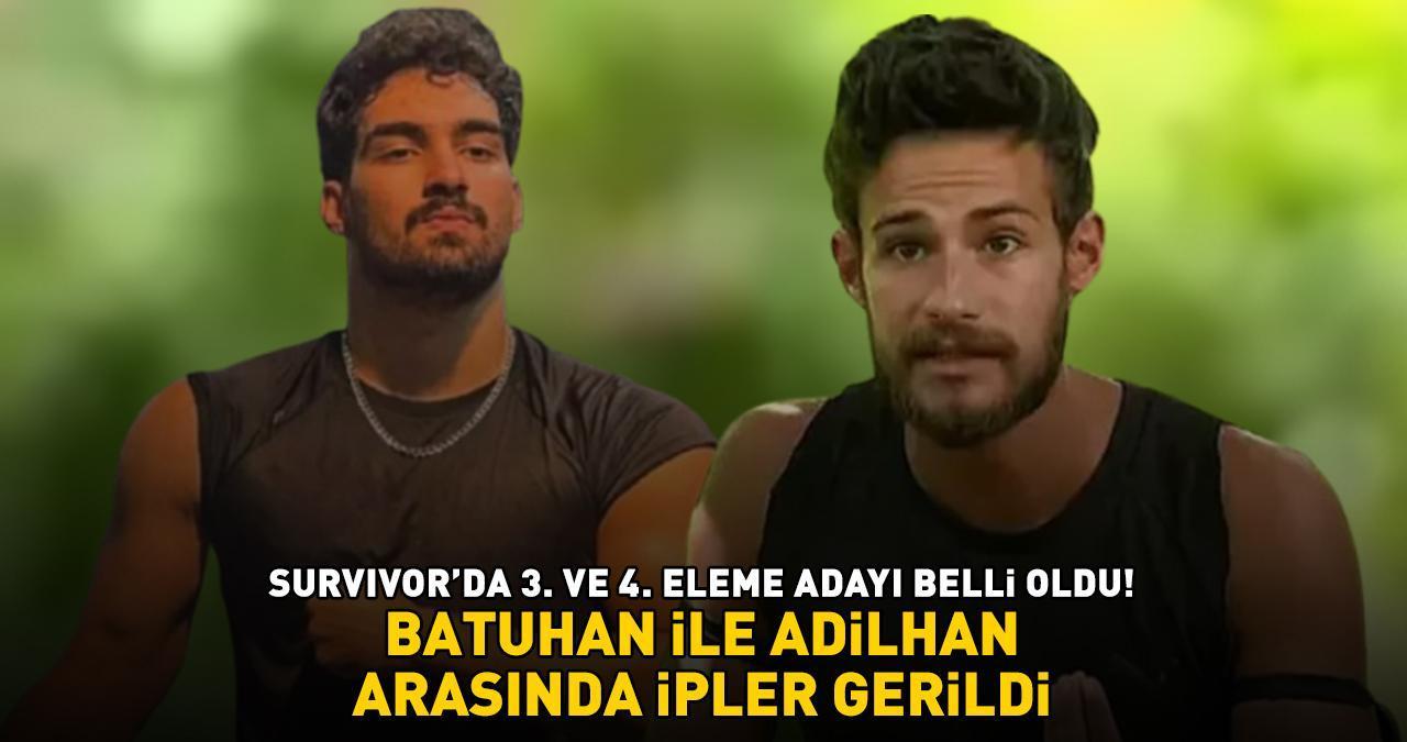 Survivor'da 3. ve 4. eleme adayı belli oldu! Batuhan ile Adilhan arasında ipler gerildi!