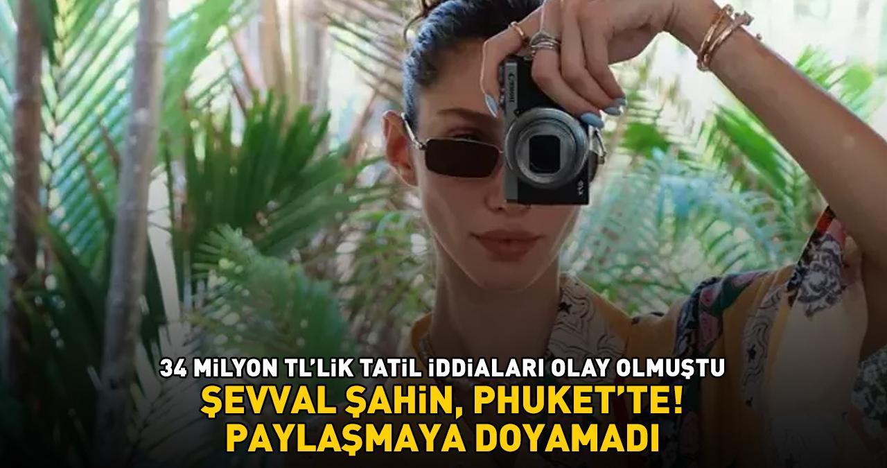 34 milyon TL'lik tatil iddiaları olay olmuştu! Miss Turkey 2018 güzeli Şevval Şahin, Phuket'te! PAYLAŞMAYA DOYAMADI!