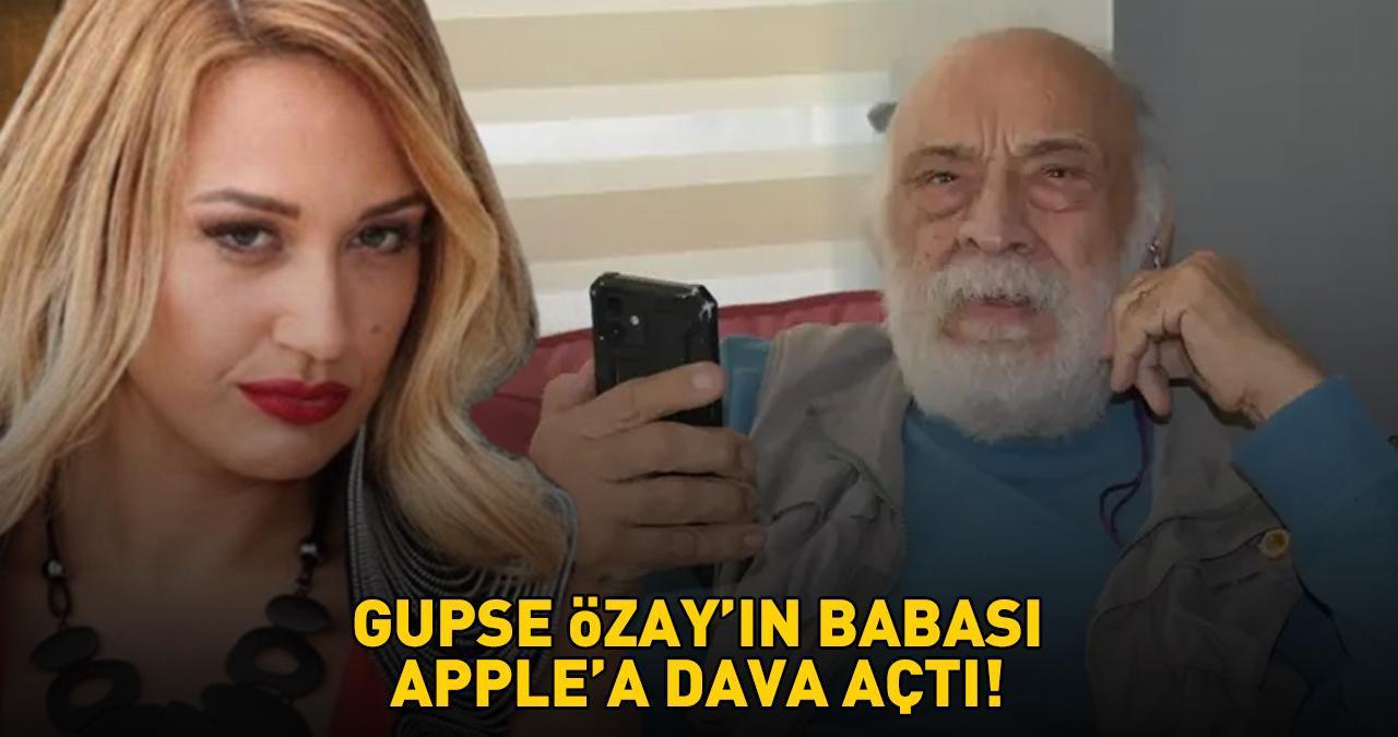 Türkiye'de bir ilk! Gupse Özay’ın babasından teknoloji devi Apple’a dava