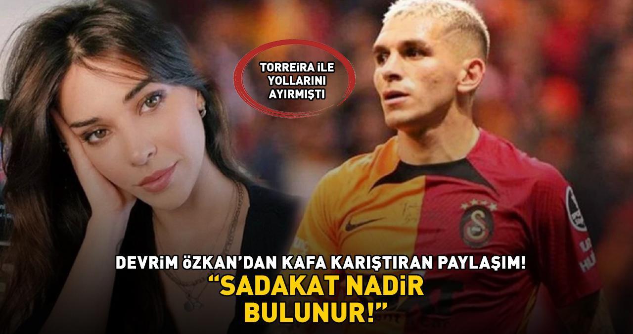 Galatasaray'ın yıldızı Lucas Torreira'dan ayrılan Devrim Özkan'dan olay paylaşım! 'SADAKAT NADİR BULUNUR!'