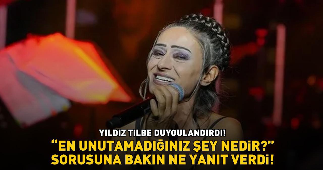 Yıldız Tilbe'den 'En unutamadığın şey nedir?' sorusuna duygulandıran yanıt!