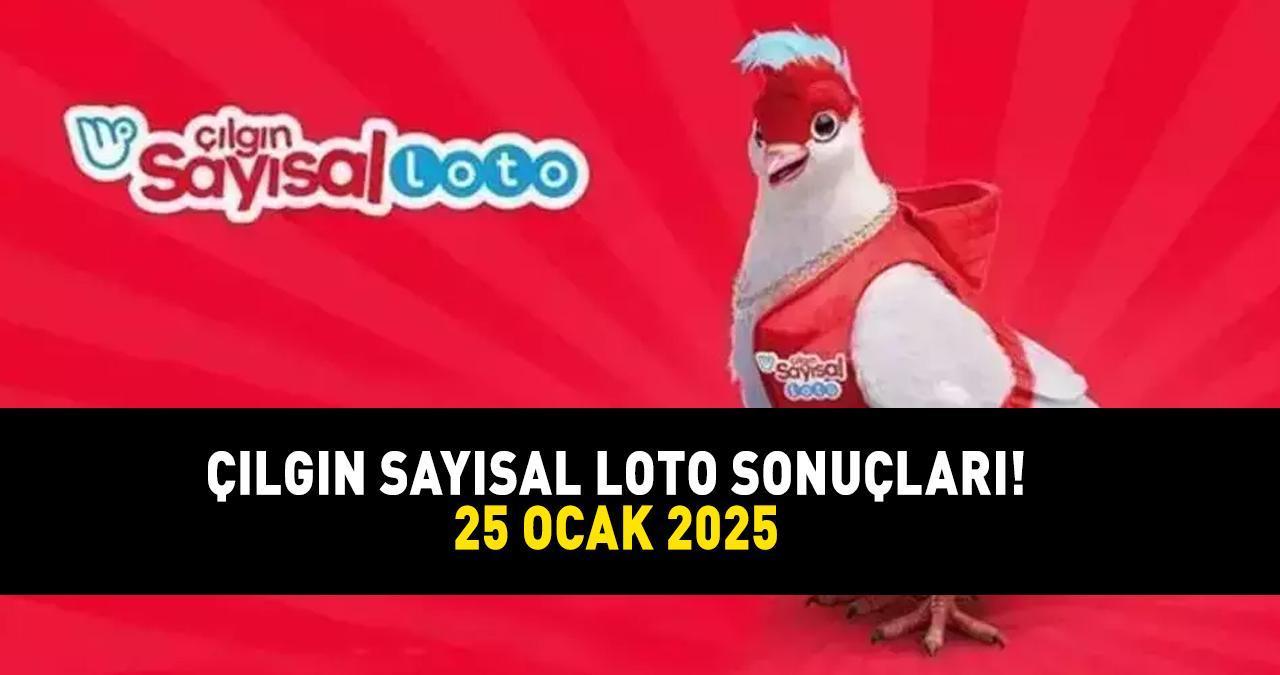 ÇILGIN SAYISAL LOTO SONUÇLARI 25 OCAK 2025 |  531,8 milyon TL büyük ikramiyeli Çılgın Sayısal Loto sonuçları açıklandı mı, saat kaçta açıklanır?