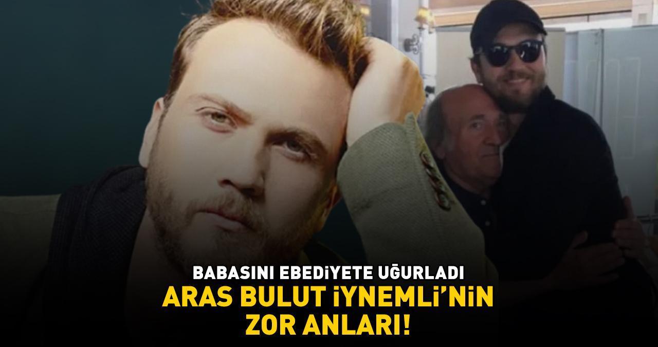 AYAKTA DURMAKTA GÜÇLÜK ÇEKTİ! Deha'nın yıldızı Aras Bulut İynemli, babasını son yolculuğuna uğurladı