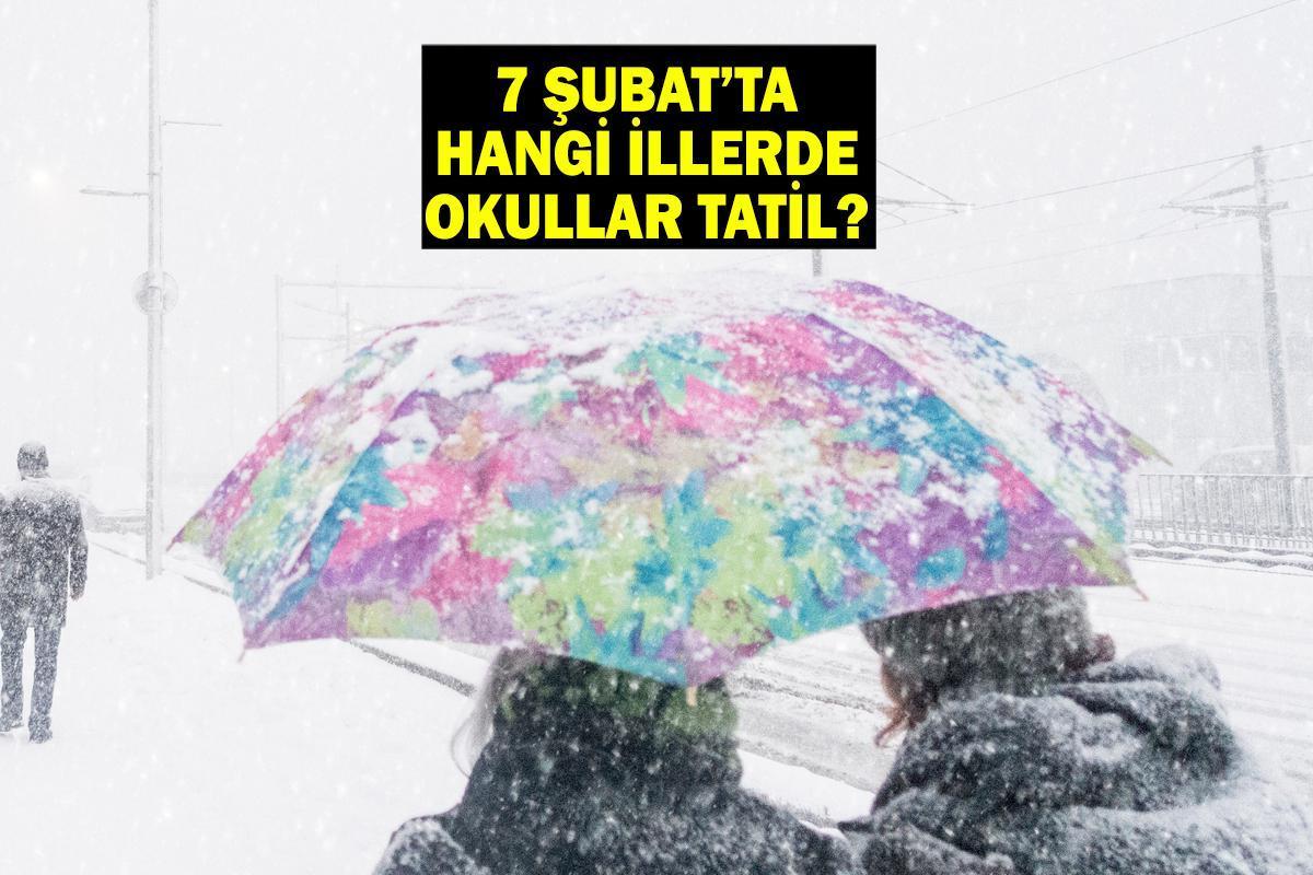 YARIN OKULLAR TATİL Mİ? 7 Şubat kar tatili olan iller! Gözler valilik açıklamalarında!