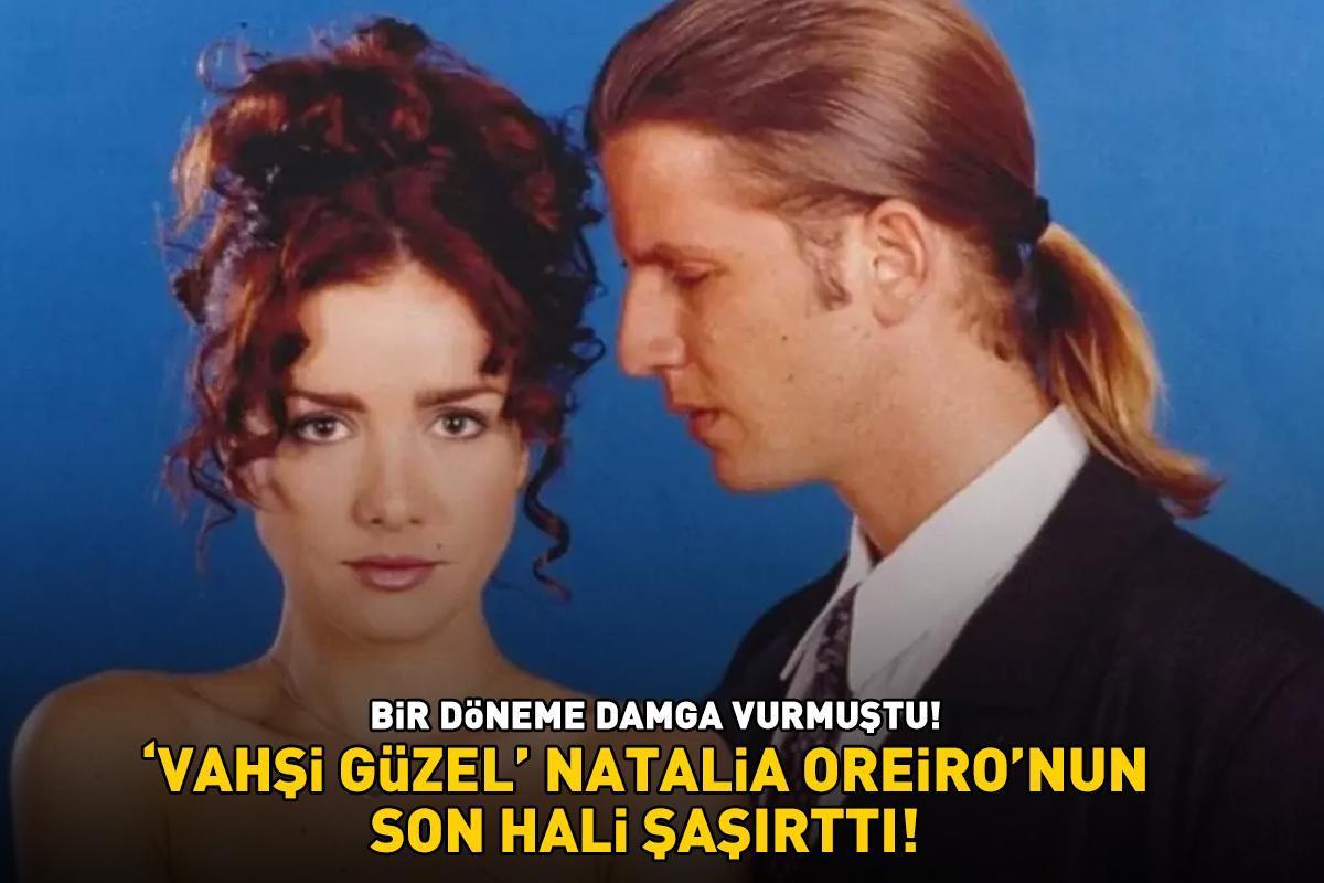 Bir döneme damga vurmuştu! ‘Vahşi Güzel’ Natalia Oreiro'nun son hali şoke etti!