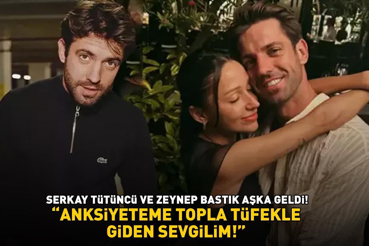 Eski Survivor Serkay Tütüncü ile Zeynep Bastık sosyal medyada aşka geldi: 'ANKSİYETEME TOPLA TÜFEKLE GİDEN SEVGİLİM!'