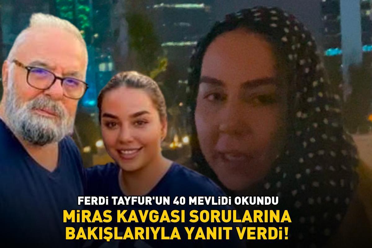 Ferdi Tayfur'un 40'ıncı gün mevlidi okundu! Tuğçe Tayfur ile arası bozuk olan Şirin Gözalıcı miras kavgası sorularına böyle yanıt verdi