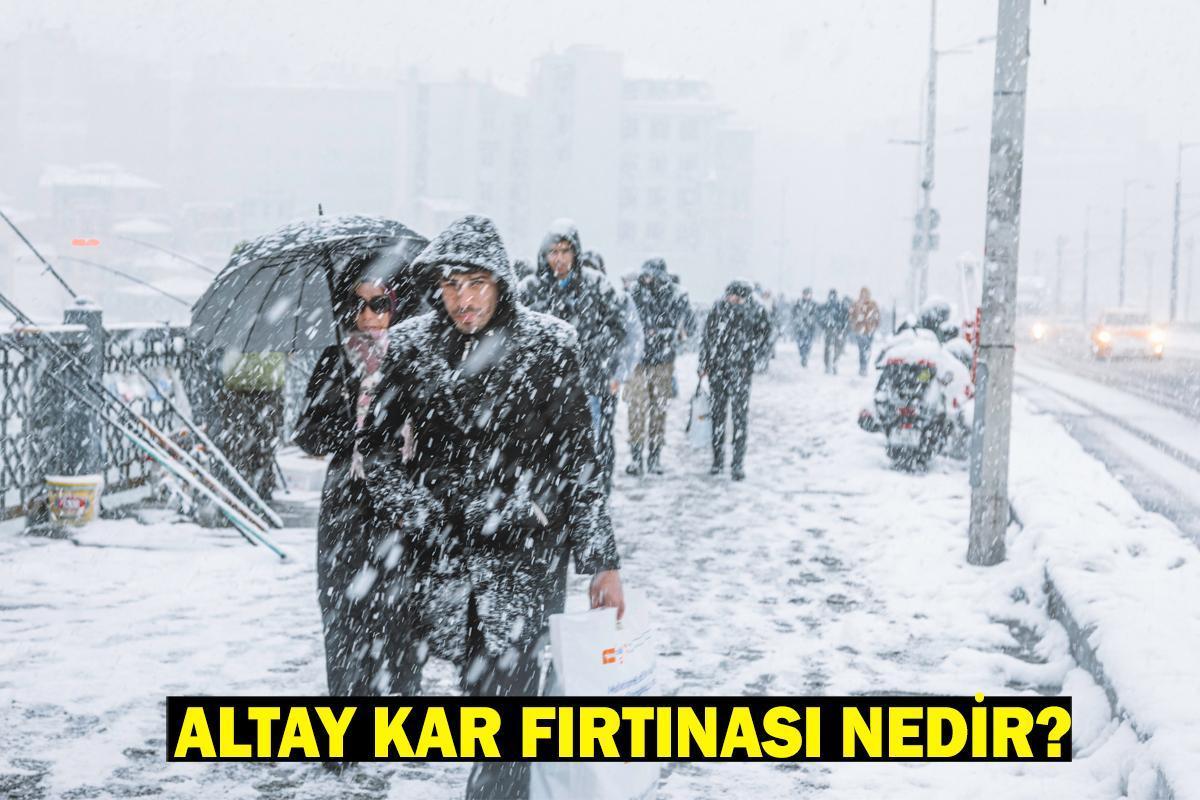 Altay Kar Fırtınası nedir, Ne Zaman Başlayacak? Altay Kar Fırtınası'nın Etkili Olacağı Günler!