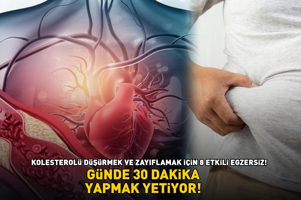 Kolesterolü düşürmek ve zayıflamak için etkili 8 egzersiz: Günde 30 dakika yapmak yetiyor!