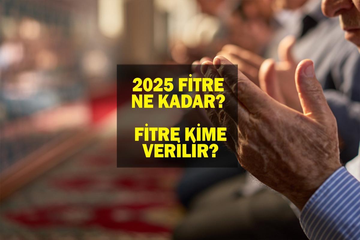 2025 Fitre Ne Kadar? Fitre ne zaman, kimlere verilir? 2025 Ramazan fitre bedeli (Fıtır Sadakası) ne kadar?