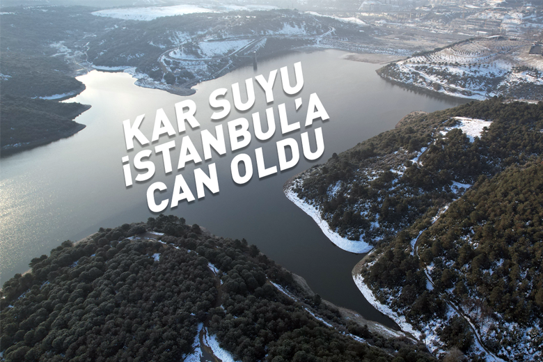 Kar suyu İstanbul'un barajlarına can oldu