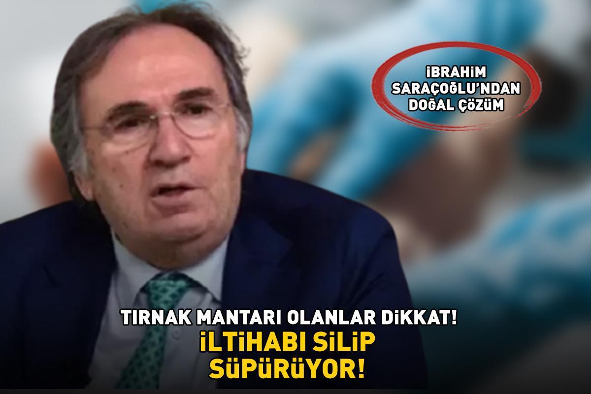 Tırnak mantarı olanlar dikkat! İbrahim Saraçoğlu'ndan doğal çözüm! İltihabı silip süpürüyor, enfeksiyonlarına karşı kalkan görevi görüyor