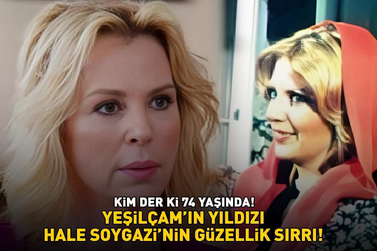 Kim der ki 74 yaşında! Yeşilçam'ın yıldızı Hale Soygazi’nin güzellik sırrı!