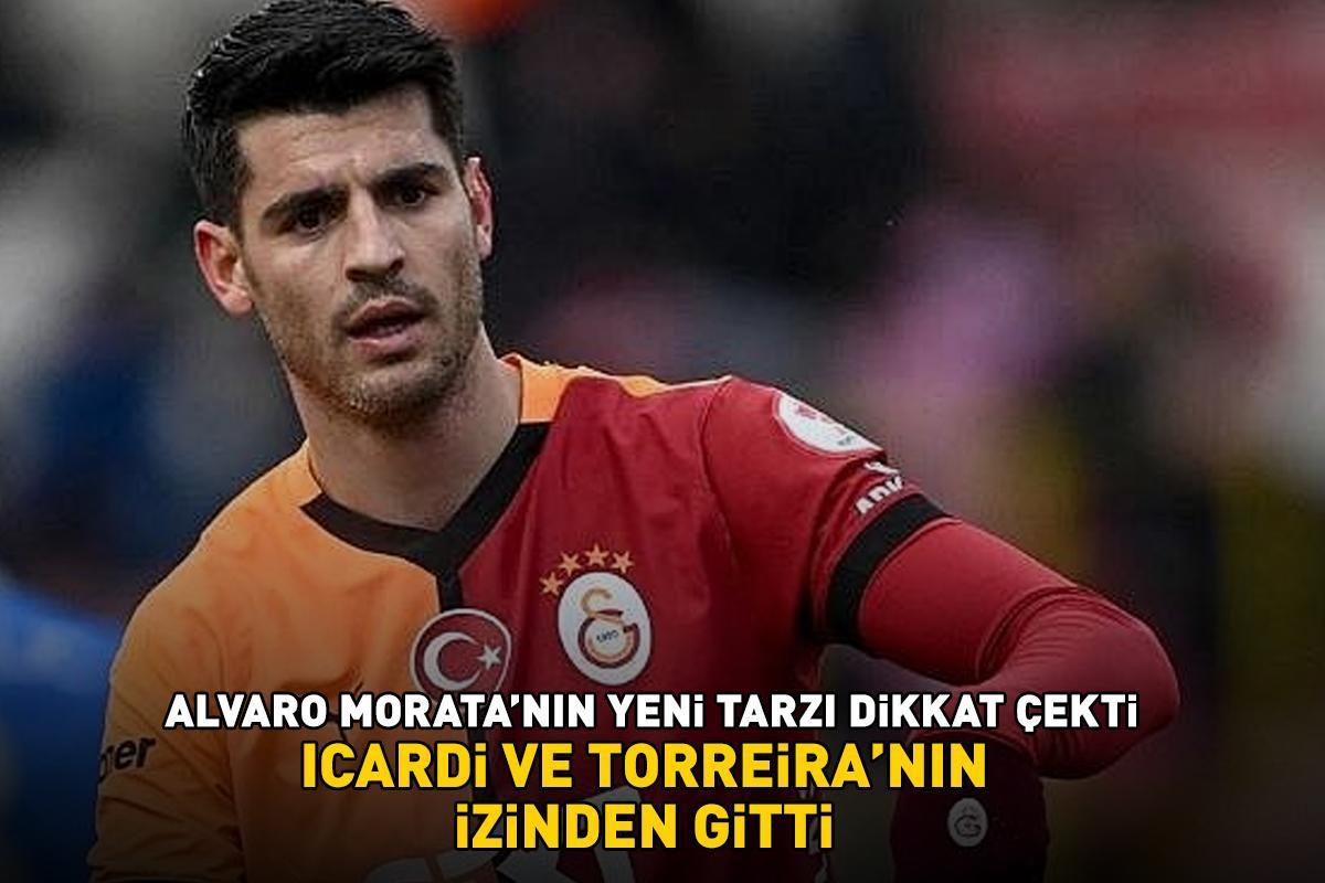 Galatasaray'ın İspanyol yıldızı Alvaro Morata'nın yeni tarzı gündem oldu! Icardi ve Torreira'nın izinden gitti