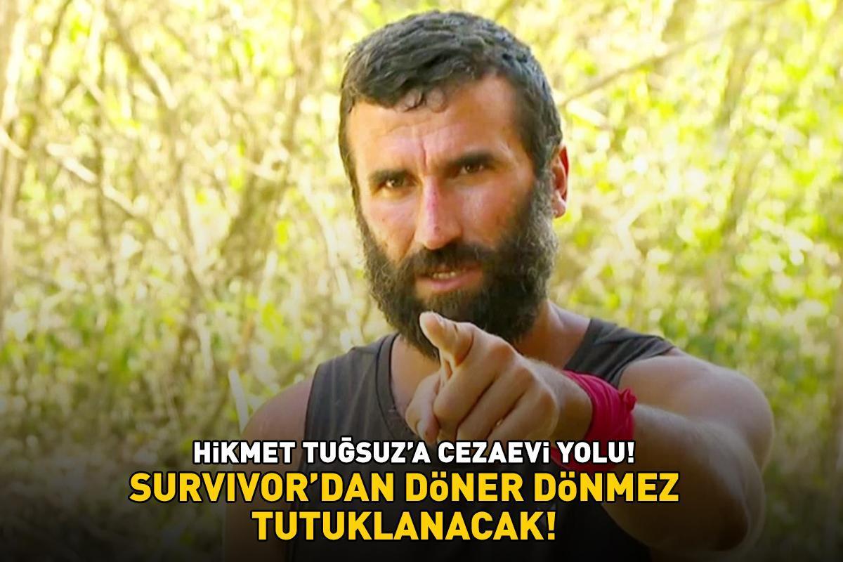 Survivor'dan döner dönmez tutuklanacak! Hikmet Tuğsuz'a cezaevi yolu: 45 milyon TL'lik villa dolandırıcılığı ve silahla yaralama...