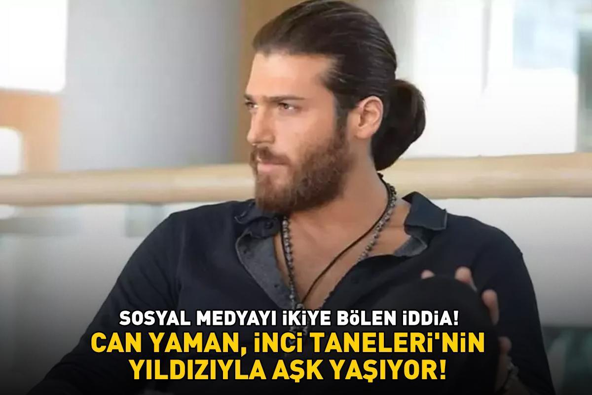 Can Yaman, İnci Taneleri'nin yıldızı ile aşk yaşıyor! SOSYAL MEDYAYI İKİYE BÖLEN İDDİA!