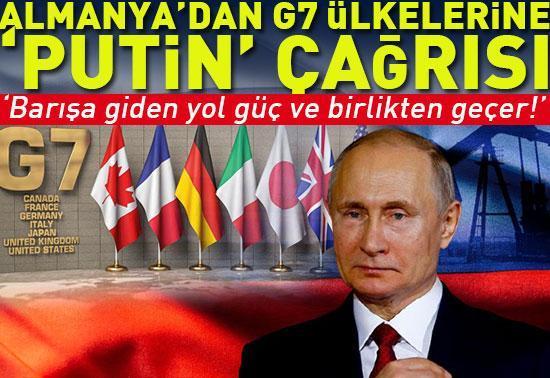 Almanyadan G7 ülkelerine Putin çağrısı