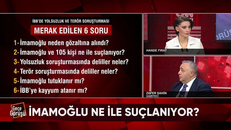 İmamoğlu ne ile suçlanıyor, tutuklanır mı? Deliller ve suçlamalar neler? İBB'ye kayyum atanır mı? Gece Görüşü'nde konuşuldu