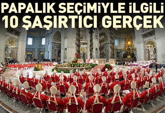 Papalık seçimiyle ilgili 10 şaşırtıcı gerçek