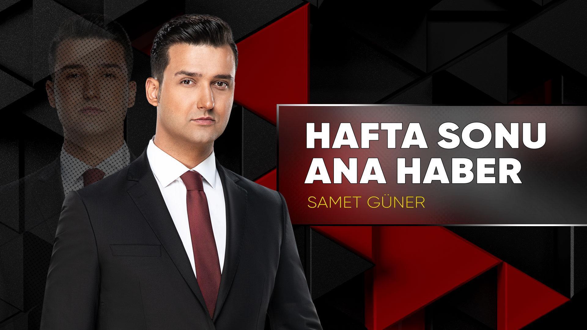 Hafta Sonu Ana Haber