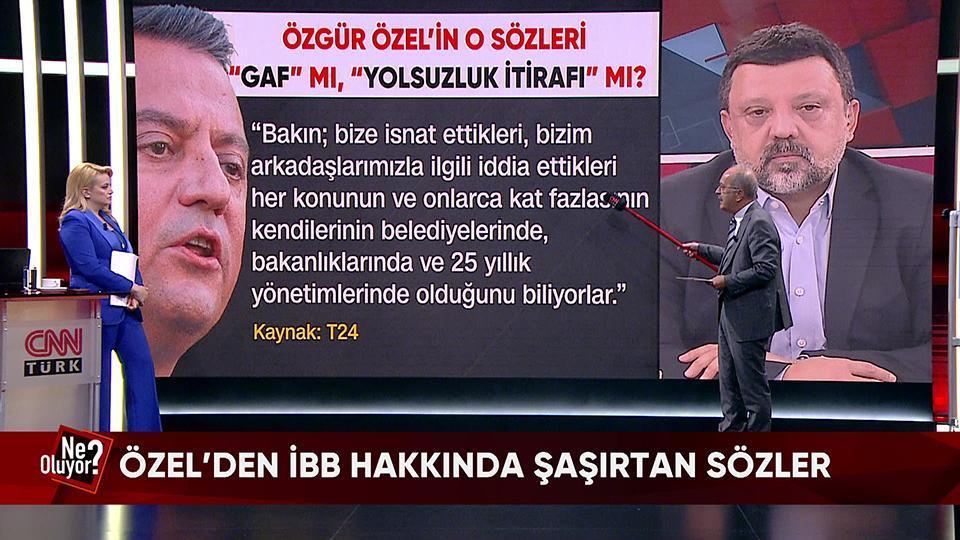 Özel'den gaf mı, yolsuzluk itirafı mı? Kılıçdaroğlu kimleri işaret etti? Özcan, Kılıdaroğlu'nu tehdit mi etti? Ne Oluyor?'da konuşuldu