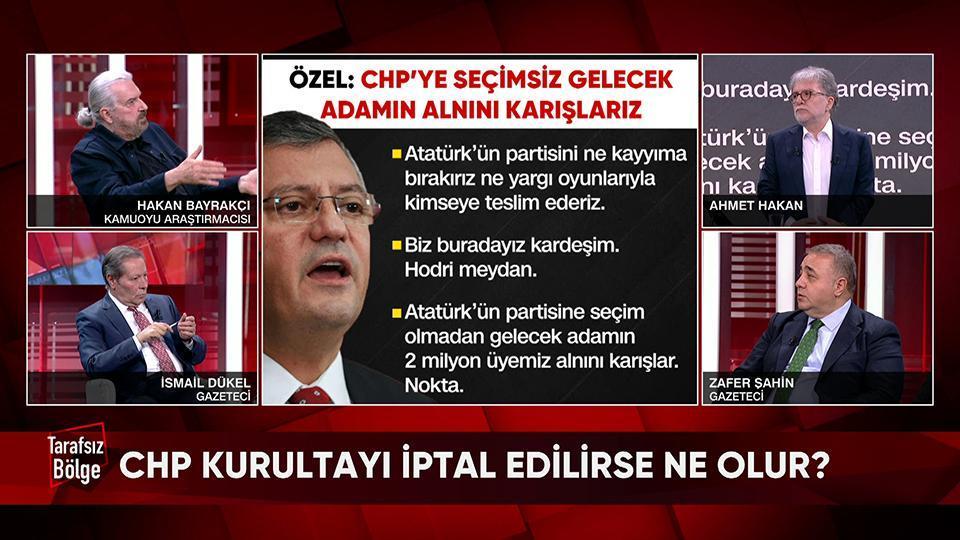 CHP kurultayı iptal edilirse ne olur? Kurultayda şaibe var mı, yok mu? Özel'in yargıyı hedef alan sözlerine kim ne dedi? Tarafsız Bölge'de konuşuldu
