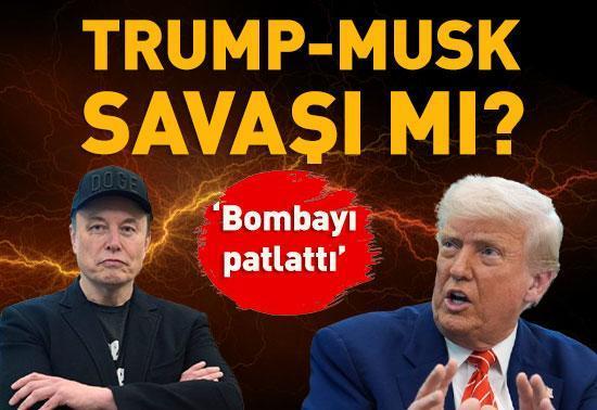 Musk-Trump savaşı mı