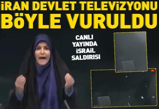 İsrail, İran Devlet Televizyonu binasını vurdu