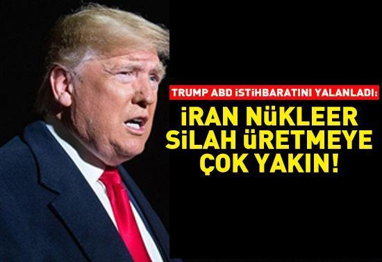 Trump, ABD istihbaratının İran açıklamasını reddetti