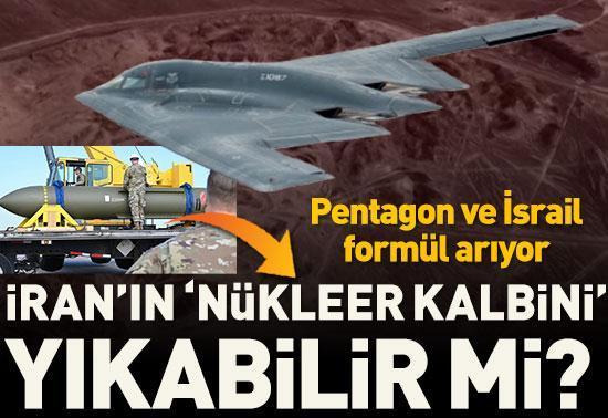İranın nükleer kalbini yıkabilir mi