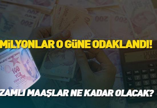 Milyonlar perşembe gününü bekliyor: Zamlı maaşlar ne kadar olacak