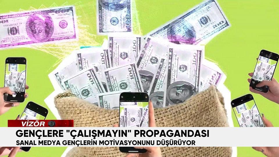 Gençlere çalışmayın propagandası
