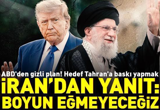 İrandan yanıt geldi: Boyun eğmeyeceğiz