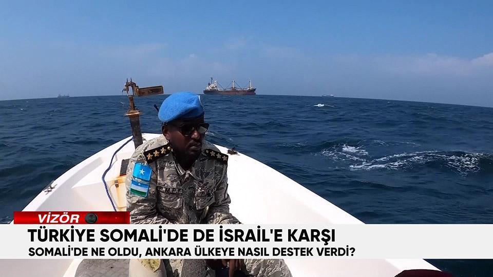 Türkiye Somali'de de İsrail'e karşı