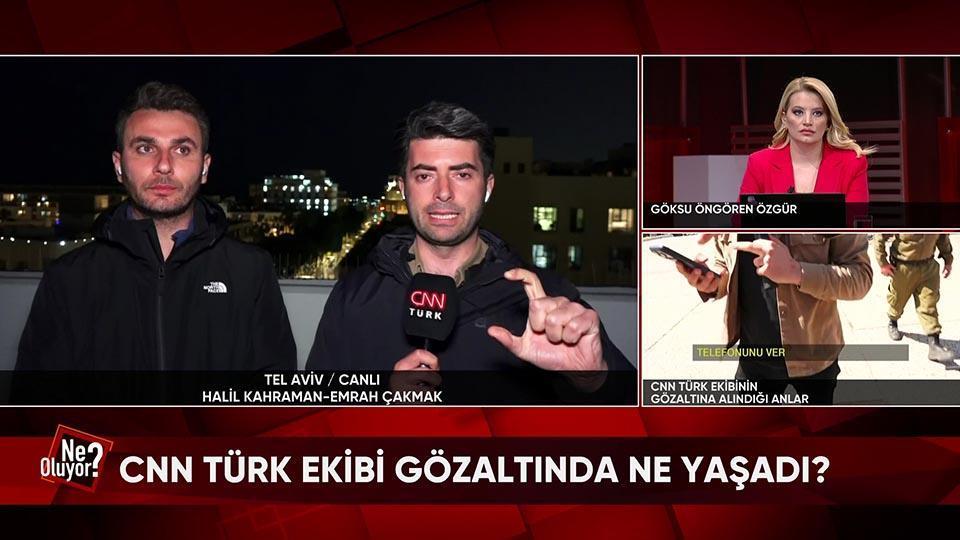 CNN TÜRK ekibinin İsrail'de gözaltında yaşadıkları ve ABD-İran-İsrail savaşının 4. günündeki gelişmeler Ne Oluyor?'da konuşuldu