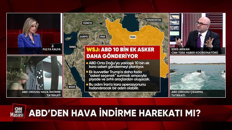ABD İran'da nereye asker indirecek? İran'a ABD üslerinin bilgisi kimden? Sahada son durum ne? CNN TÜRK Masası'da konuşuldu