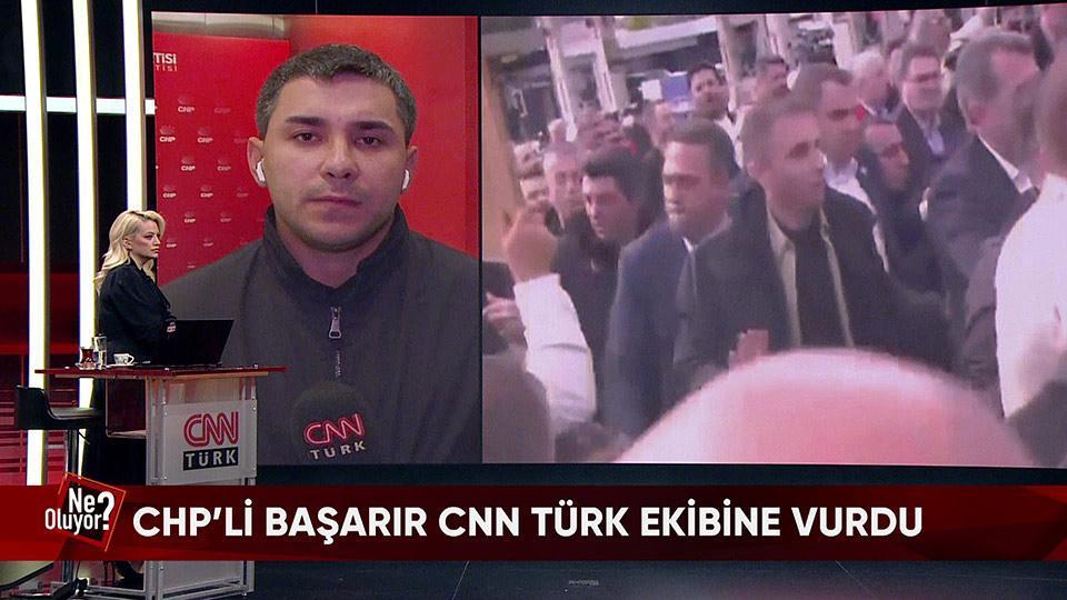 Ali Mahir Başarır'ın CNN TÜRK ekibine saldırısı ve CHP'deki genel merkez muharebesi Ne Oluyor?'da konuşuldu