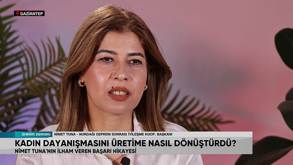 Geleceğini mücadele ederek şekillendiren Nimet Tuna'nın hikayesi