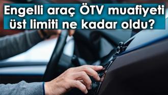 2024 engelli araç ÖTV limiti ne kadar oldu? ÖTV muafiyeti ile alınabilecek otomobillerin listesi!