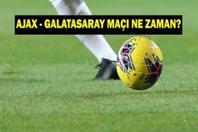 Ajax - Galatasaray Şampiyonlar Ligi maçı ne zaman, hangi kanalda Ajax - Galatasaray Şampiyonlar Ligi şifresiz mi