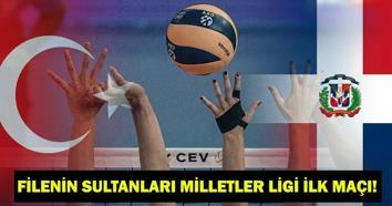 Dominik Cumhuriyeti-Türkiye VNL maçı ne zaman, saat kaçta, hangi kanalda Filenin Sultanları Milletler Ligi ilk maçı