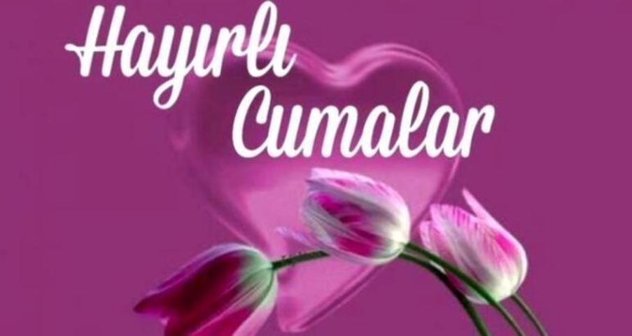 Cuma mesajları RESİMLİ 2020nin en yeni Cuma mesajlarını indir