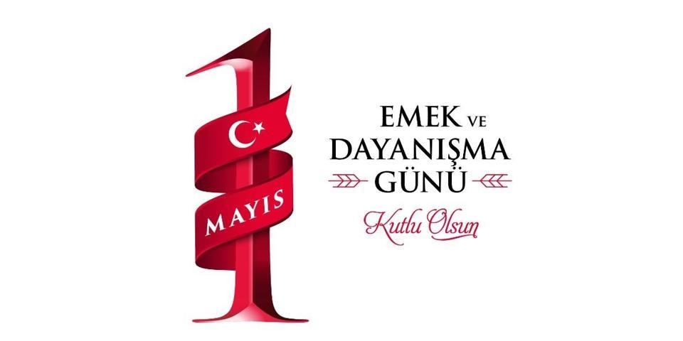 1 Mayıs sözleri ve marşı: 1 Mayıs İşçi Bayramı mesajları ve görselleri