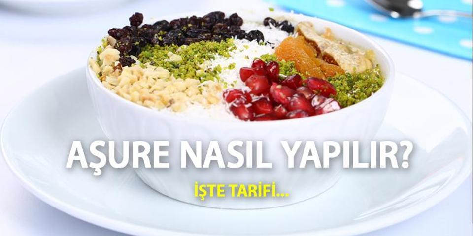Aşure nasıl yapılır İşte aşure yapımı için gerekli malzemeler ve aşure tarifi