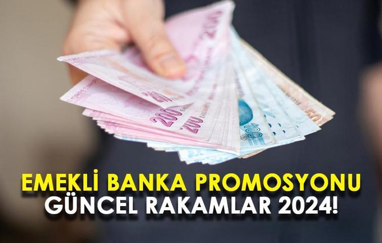 Emekli banka promosyonu güncel rakamlar 2024: En yüksek emekli promosyonu veren bankalar hangisi