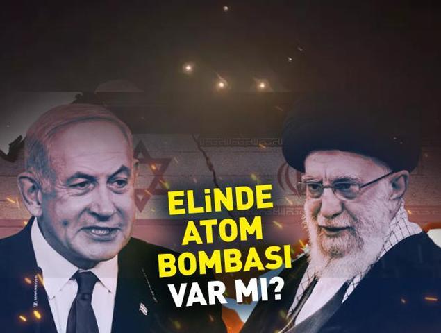 İsrail İran savaşında son durum ne Akıllarda aynı soru: Elinde atom bombası var mı