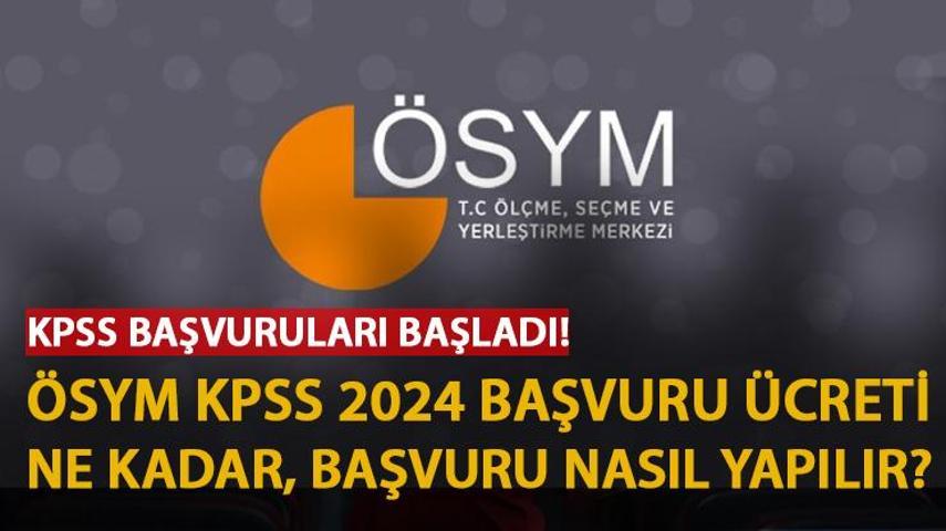 KPSS 2024 başvuru ücreti ne kadar, kaç TL ÖSYM AİS KPSS başvuru ekranı