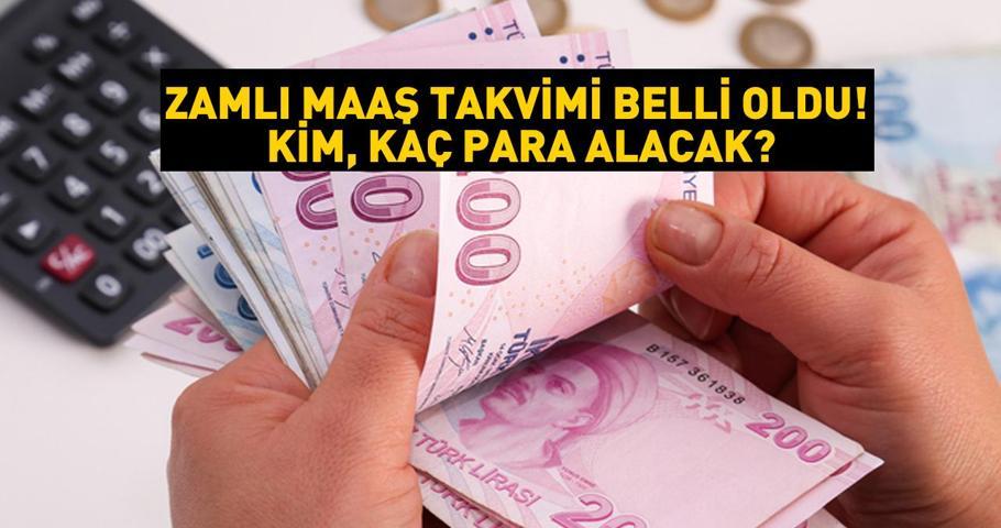 Zamlı maaş takvimi belli oldu Kim, kaç para alacak