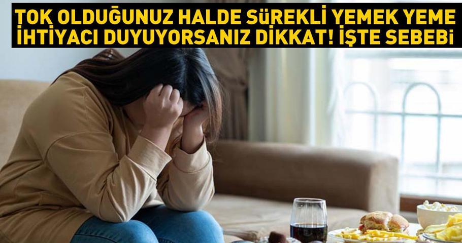 Aç olan bedeniniz mi, duygularınız mı Sizi aşırı yemek yemeye iten durum bu olabilir